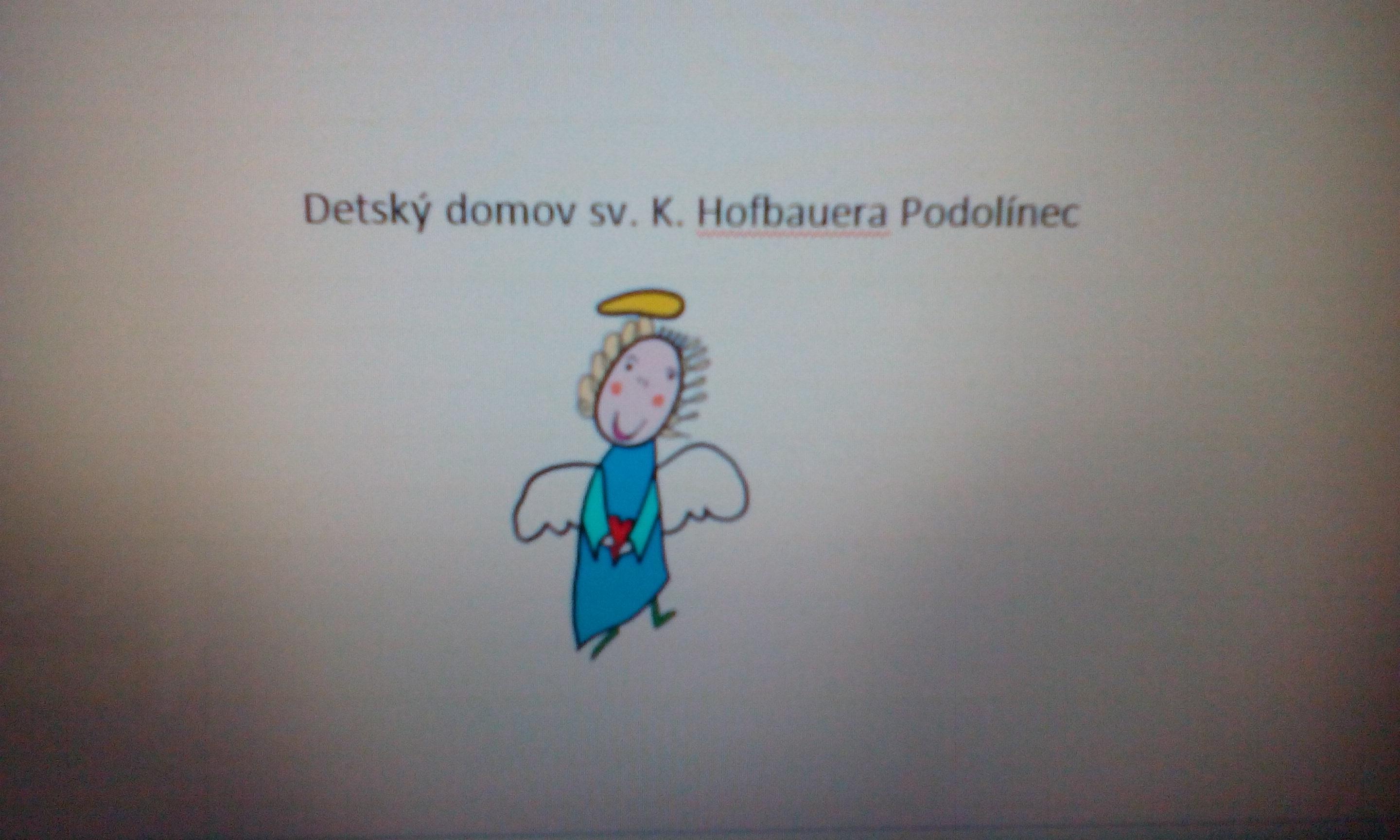 Detský domov sv. K. Hofbauera Podolínec